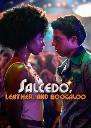Salcedo, Leather, and Boogaloo 2026 Season 1 Hindi - Spanish Audio WEB-DL 720p - 480p - 1080p [ALL EPISODES]